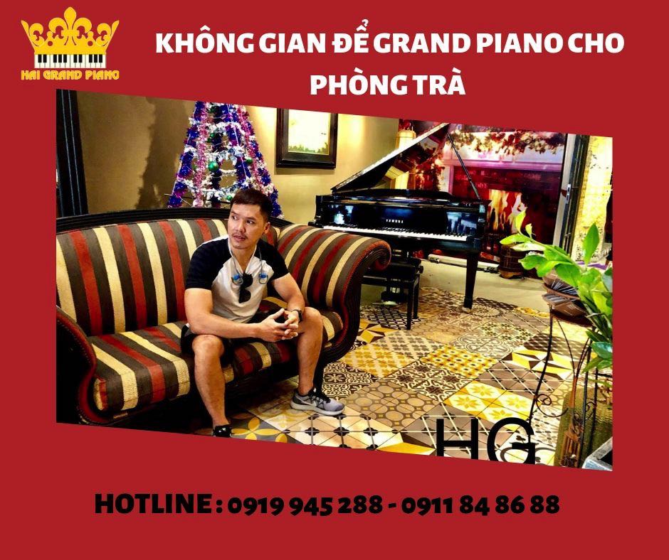 KHÔNG GIAN ĐỂ ĐÀN GRAND PIANO DÀNH RIÊNG CHO PHÒNG TRÀ | HẢI GRAND PIANO