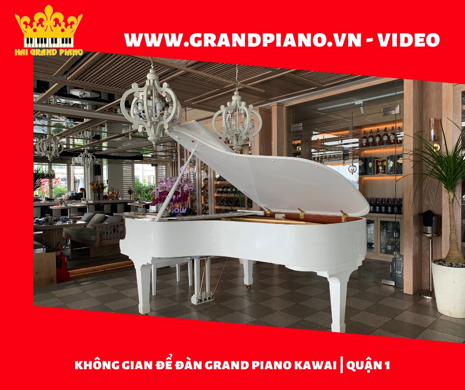 Video Đàn Grand Piano Kawai | Nhà Hàng